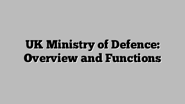 UK Ministry of Defence Overview and Functions Aerofleets